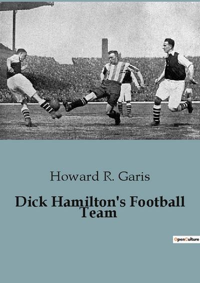 Dick Hamilton’s Football Team