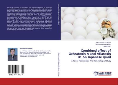 Combined effect of Ochratoxin A and Aflatoxin B1 on Japanese Quail