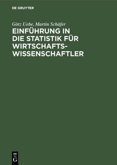 Einführung in die Statistik für Wirtschaftswissenschaftler