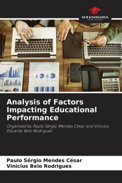 Analysis of Factors Impacting Educational Performance