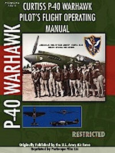 P-40 Warhawk Pilot’s Flight Operating Manual