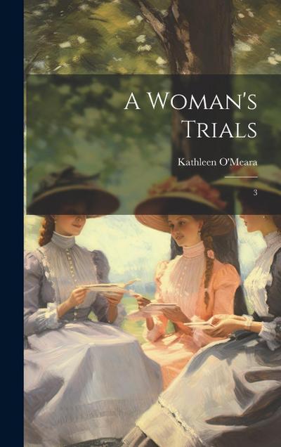 A Woman’s Trials