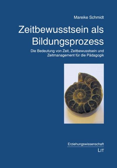 Zeitbewusstsein als Bildungsprozess