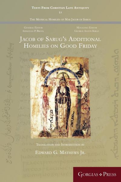 Jacob of Sarug’s Additional Homilies on Good Friday