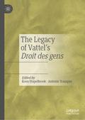 The Legacy of Vattel’s Droit des gens