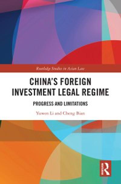 China’s Foreign Investment Legal Regime