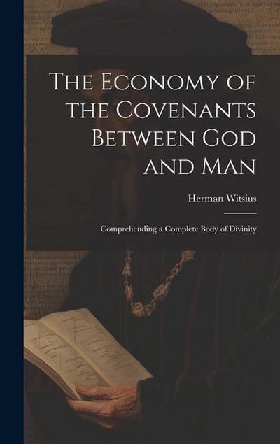 The Economy of the Covenants Between God and Man