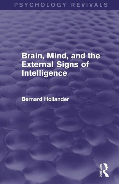 Brain, Mind, and the External Signs of Intelligence