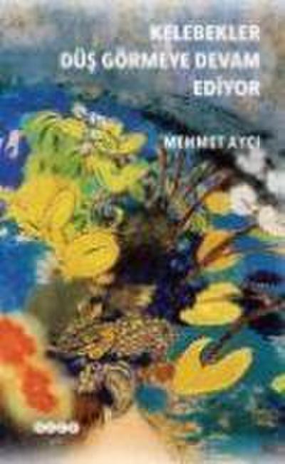 Kelebekler Düs Görmeye Devam Ediyor