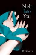 Melt Into You (Loving on the Edge, Book 2)