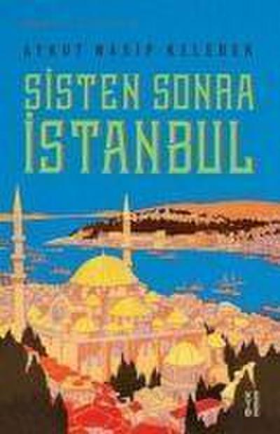 Sisten Sonra Istanbul