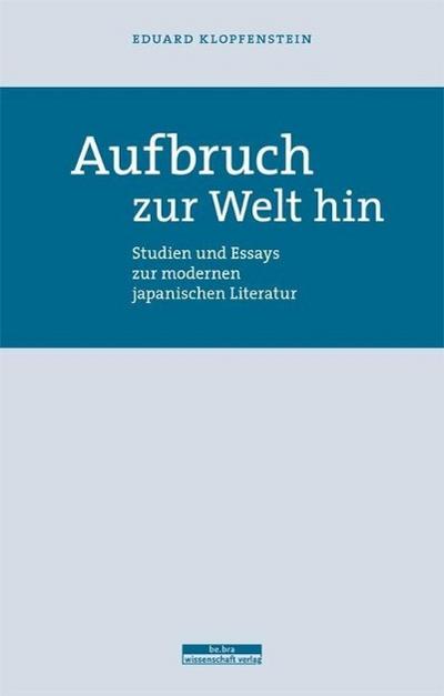 Aufbruch zur Welt hin