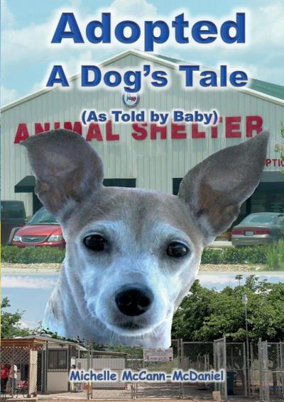 Adopted - A Dog’s Tale