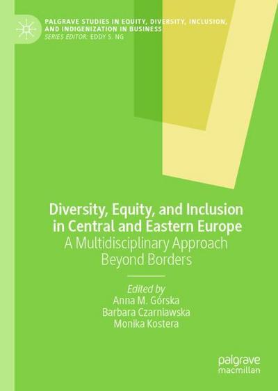 Diversity, Equity, and Inclusion in Central and Eastern Europe