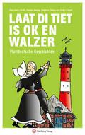 Laat di Tiet is ok en Walzer - Plattdeutsche Gesch