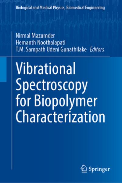 Vibrational Spectroscopy for Biopolymer Characterization