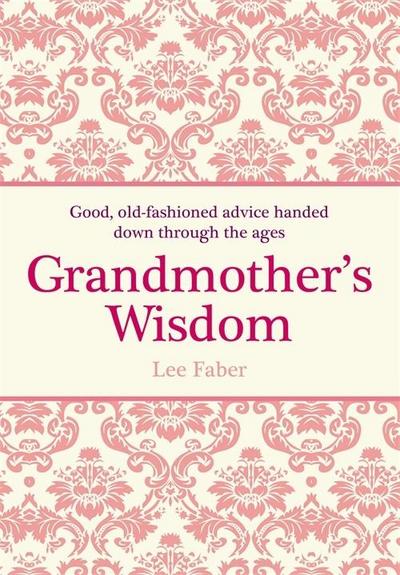 Grandmother’s Wisdom