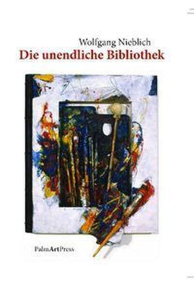Wolfgang Nieblich - Die unendliche Bibliothek