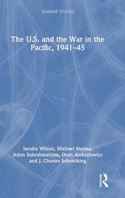 The U.S. and the War in the Pacific, 1941-45