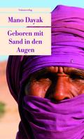 Geboren mit Sand in den Augen: Die Autobiografie des Führers der Tuareg-Rebellen. In Zusammenarbeit mit Louis Valentin. In Zusammenarbeit mit Louis Valentin (Unionsverlag Taschenbücher)