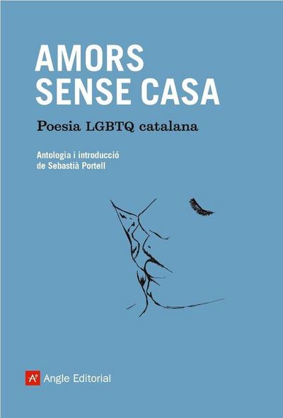 Amors sense casa : Poesia LGTBQ catalana