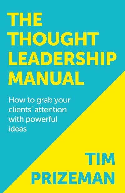 The Thought Leadership Manual