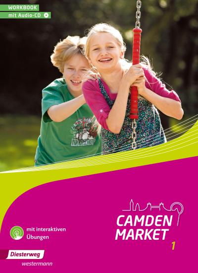 Camden Market 1. Workbook mit Audio-CD und interaktiven Übungen
