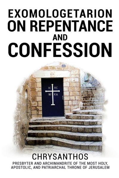 Exomologetarion On Repentance And Confession