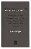 We Are Not Afraid
