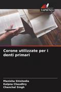 Corone utilizzate per i denti primari