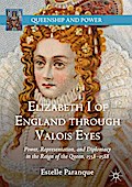 Elizabeth I of England through Valois Eyes