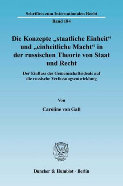 Die Konzepte »staatliche Einheit« und »einheitliche Macht« in der russischen Theorie von Staat und Recht.