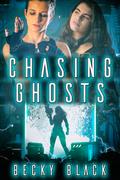 Chasing Ghosts