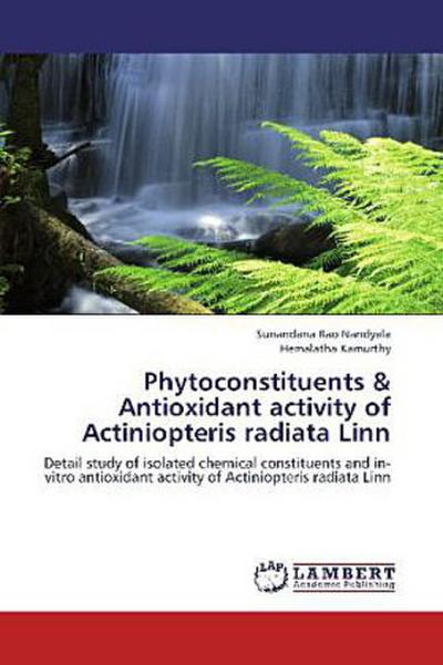 Phytoconstituents & Antioxidant activity of Actiniopteris radiata Linn
