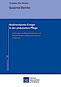 Multiresistente Erreger in der ambulanten Pflege