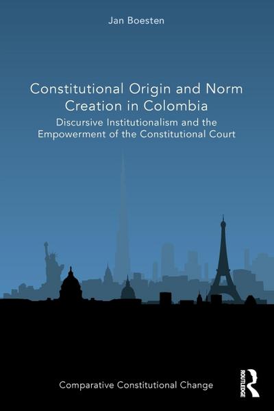 Constitutional Origin and Norm Creation in Colombia
