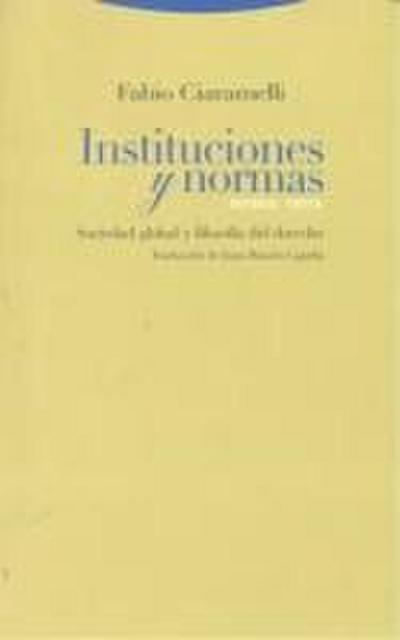 Instituciones y normas : sociedad global y filosofía del derecho