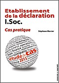 Etablissement de la déclaration I.Soc. - Cas prati
