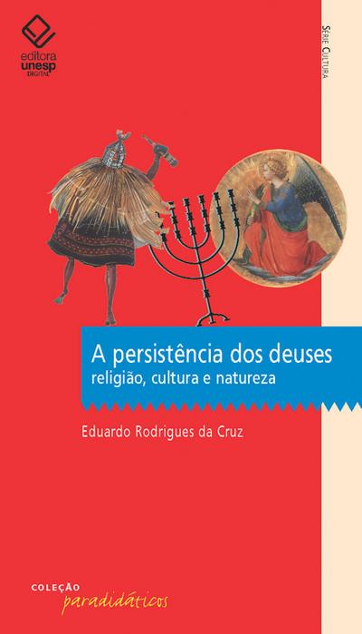 A persistência dos deuses