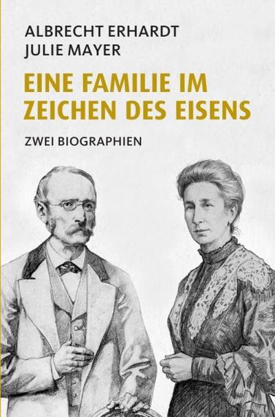 Eine Familie im Zeichen des Eisens