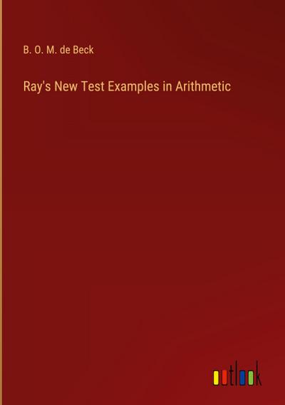 Ray’s New Test Examples in Arithmetic