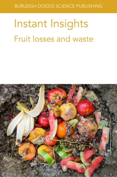 Instant Insights: Fruit losses and waste