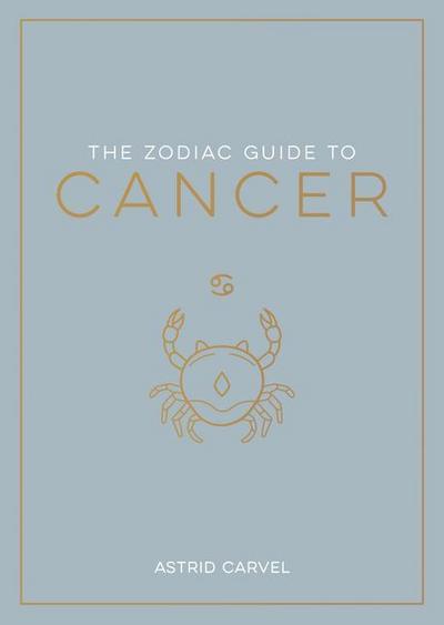The Zodiac Guide to Cancer