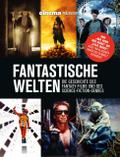 Cinema präsentiert: Fantastische Welten - Die Gesc