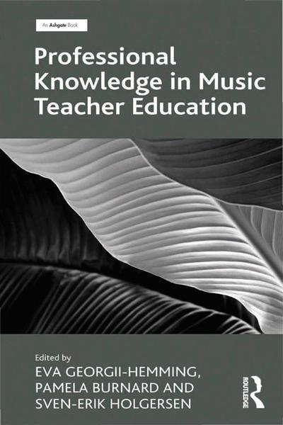 Professional Knowledge in Music Teacher Education