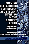Framing Research on Technology and Student Learning in the Content Areas