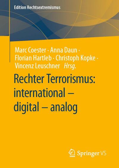 Rechter Terrorismus: international - digital - analog