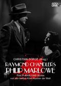 RAYMOND CHANDLERS PHILIP MARLOWE