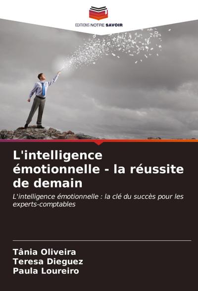 L’intelligence émotionnelle - la réussite de demain