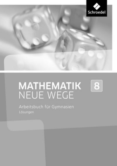 Mathematik Neue Wege SI - Ausgabe 2013 für Nordrhein-Westfalen, Hamburg und Bremen G8